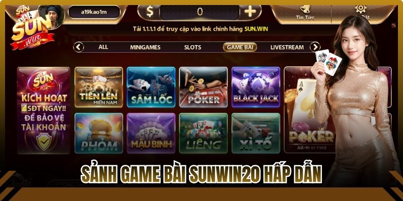 Sảnh game bài Sunwin20 hấp dẫn, đặc sắc
